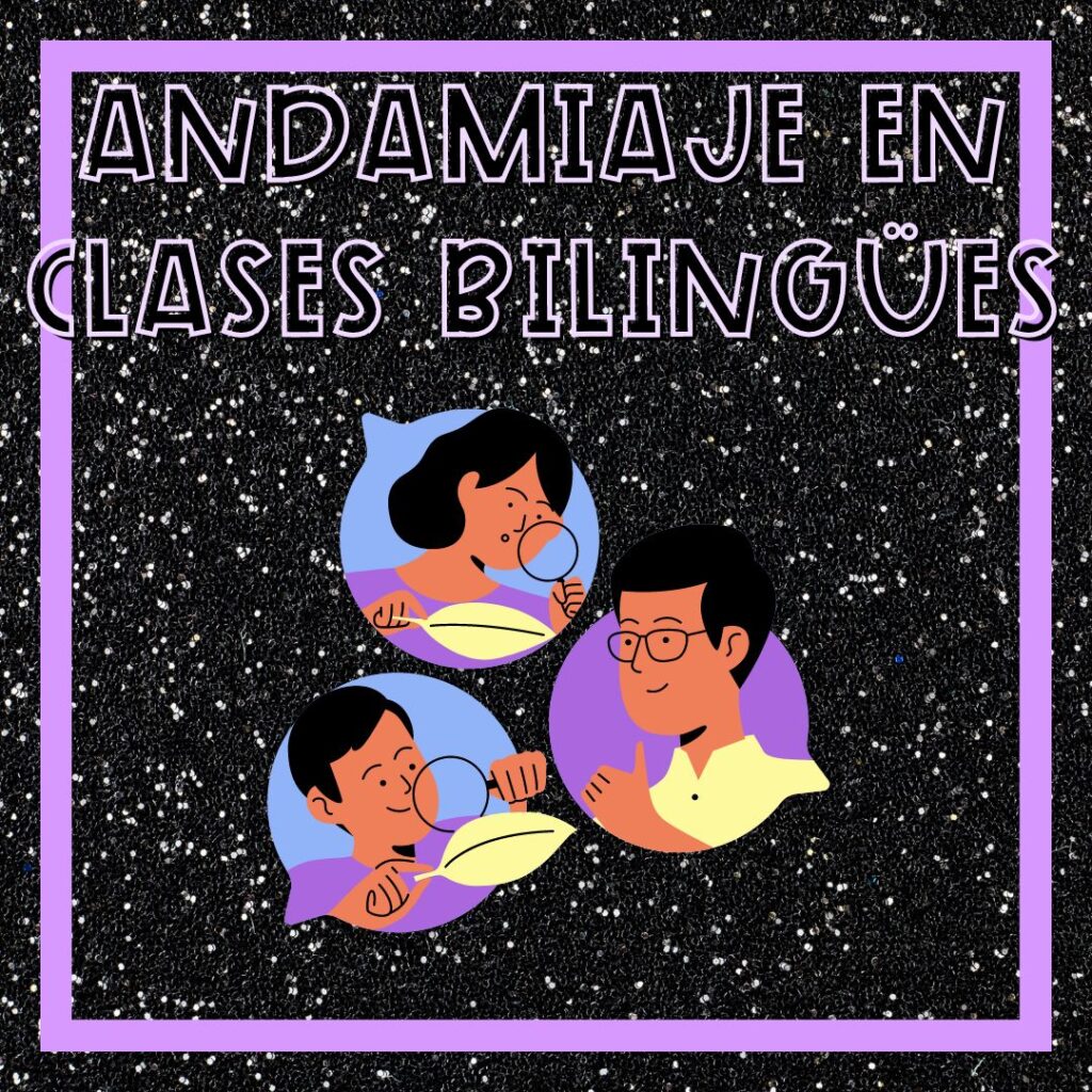 Hoy hablamos del andamiaje en clases bilingües, de diferentes estrategias que puedes utilizar en tus aulas de sección. 