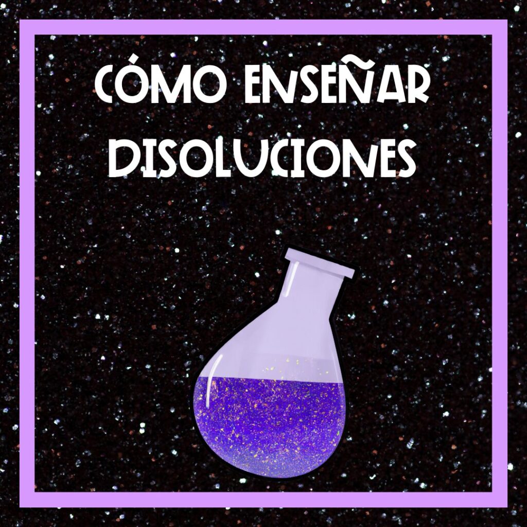 Cómo enseñar disoluciones en física y química